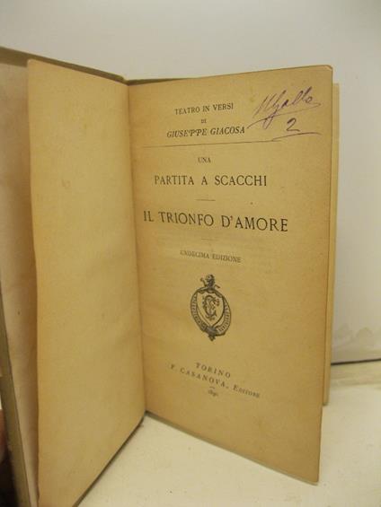 Una partita a scacchi. Il trionfo d'amore - Giuseppe Giacosa - copertina