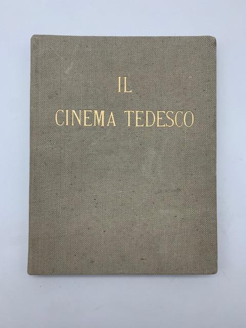 Il cinema tedesco. Organizzazione dirigenti case di produzione registi attrici attori. A cura Germania film s.a. Roma - Giuseppe Marotta - copertina