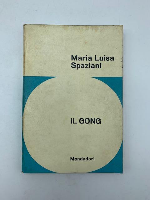 Il gong - Maria Luisa Spaziani - copertina