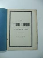 A Vittorio Emanuele la gioventu' di Ancona. Gennaio 1878