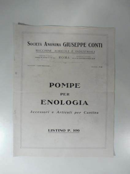 Societa' anonima Giuseppe Conti. Macchine agricole e industriali. Pompe per enologia. Accessori e articoli per cantina - copertina