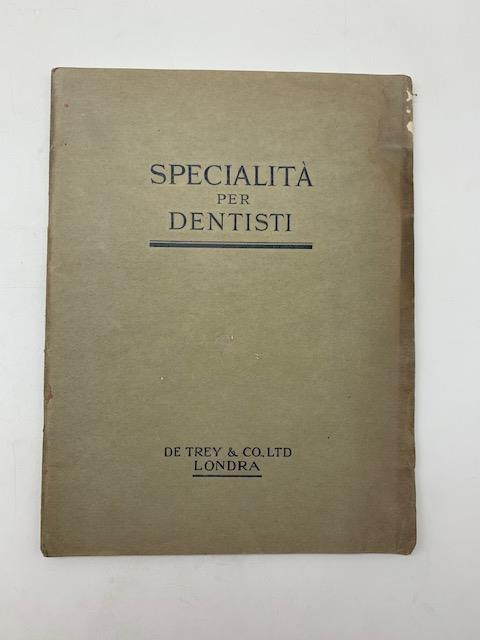 Specialita' per dentisti. De Trey & Co LTD Londra (Catalogo) - copertina