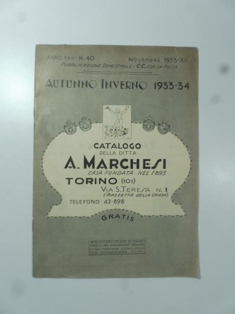 Catalogo della ditta A. Marchesi. Torino. Autunno - Inverno 1933 - 34 - copertina