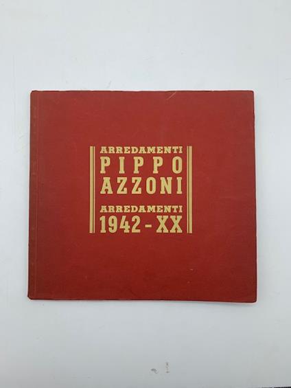 Arredamenti Pippo Azzoni. Arredamenti 1942 - copertina