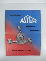 Miscelatore Aster automatico, termostatico. Ditta Pietro Stella