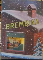 Brembina. Istituto Biochimico Italiano, Milano