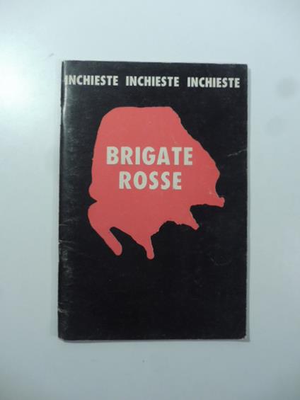 Brigate rosse. Quaderni della destra. Serie 'Inchieste', n. 2 - copertina
