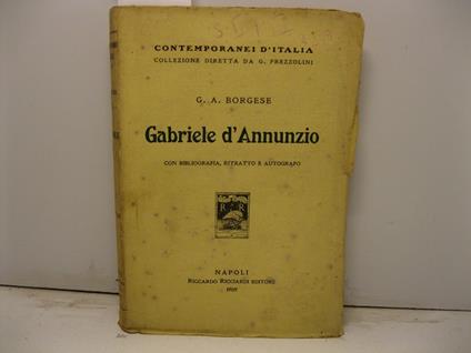 Gabriele d'Annunzio con bibliografia, ritratto e autografo - Giuseppe A. Borgese - copertina