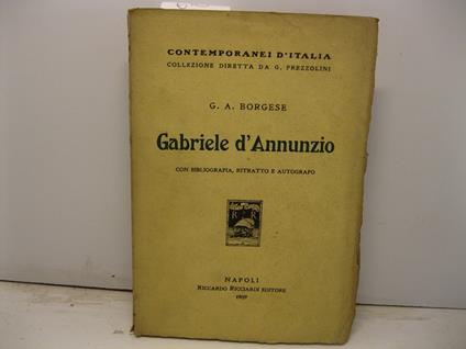 Gabriele d'Annunzio con bibliografia, ritratto e autografo - Giuseppe A. Borgese - copertina