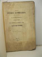 Sulla storia lombarda del secolo XVII. Ragionamenti di Cesare Cantu' per commento ai Promessi Sposi di Alessandro Manzoni. Edizione riveduta ed ampliata dall'autore