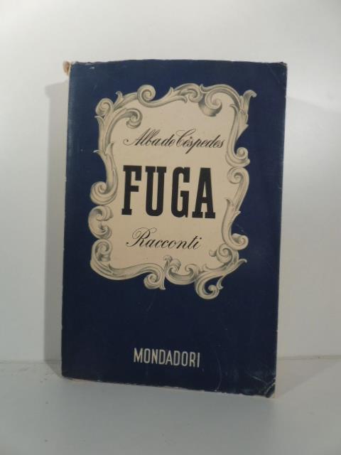 Fuga. Racconti - Alba de Céspedes - copertina