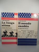 I tre soldati. La lunga attesa Il mondo cambia