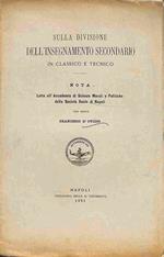 Sulla divisione dell'insegnamento secondario in classico e tecnico. Nota