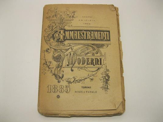 Ammaestramenti dei moderni raccolti da un romito di libreria. Amore, amicizia, arte. Almanacco pel 1885 - Giovanni Faldella - copertina