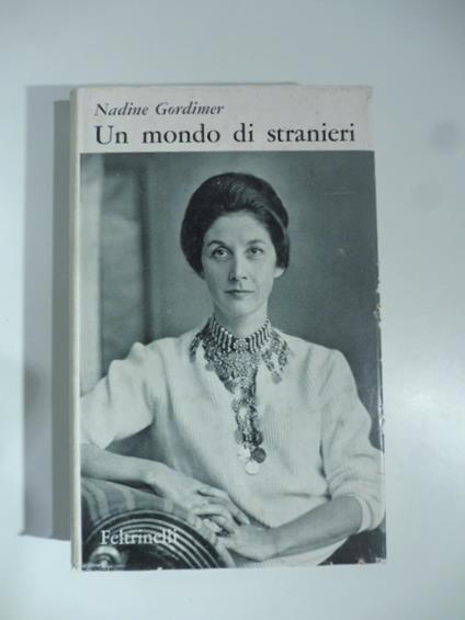 Un mondo di stranieri - Nadine Gordimer - copertina