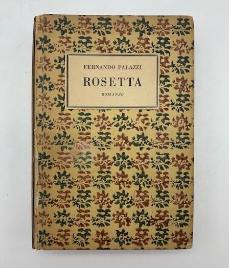 La storia amorosa di Rosetta e del cavalier di Nerac. Romanzo - Fernando Palazzi - copertina