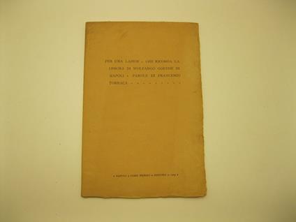 Per una lapide che ricorda la dimora di Wolfango Goethe in Napoli - Francesco Torraca - copertina