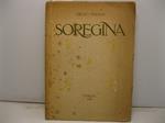 Soregina. Fiaba in due atti. Disegni di Carlo Dalla Zorza