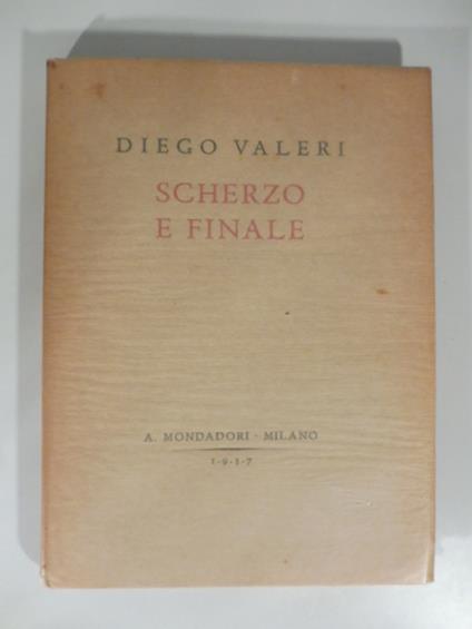 Scherzo e finale - Diego Valeri - copertina