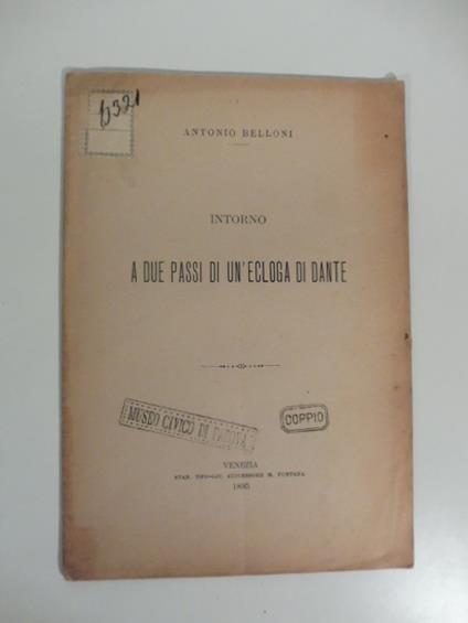 Intorno a due passi di un'ecloga di Dante - Antonio Belloni - copertina