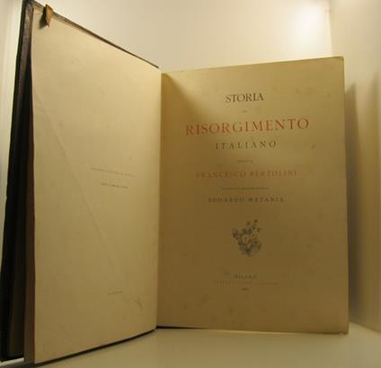 Storia del risorgimento italiano narrata da Francesco Bertolini illustrata da 97 grandi quadri di Edoardo Matania - Francesco Bertolini - copertina