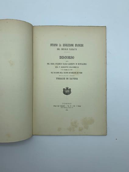 Intorno la rivoluzione francese del secolo passato. Discorso letto nel Real Collegio Carlo Alberto in Moncalieri - Giuseppe Colombo - copertina