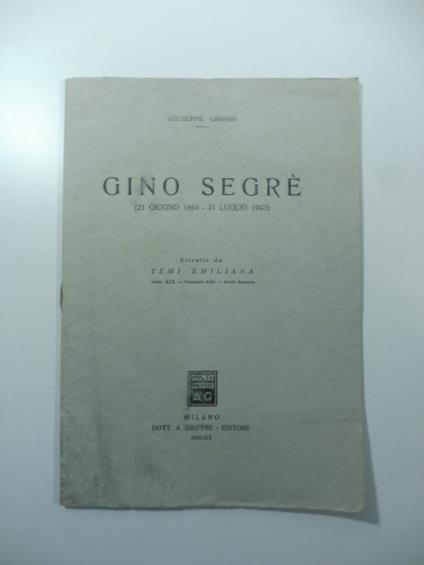 Gino Segre' (21 giugno 1864 - 31 luglio 1942) - Giuseppe Grosso - copertina
