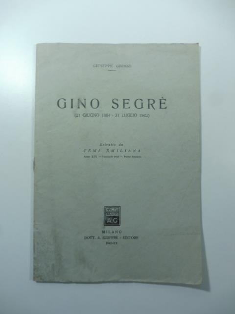 Gino Segre' (21 giugno 1864 - 31 luglio 1942) - Giuseppe Grosso - copertina