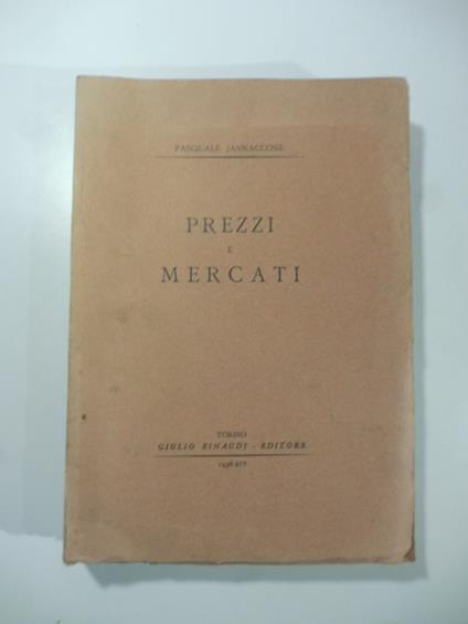 Prezzi e mercati - Pasquale Jannaccone - copertina