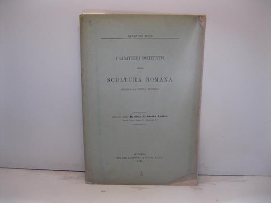 I caratteri costitutivi della scultura romana secondo la critica moderna - Serafino Ricci - copertina