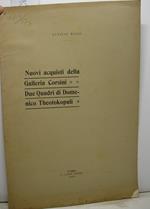 Nuovi acquisti della Galleria Corsini. Due quadri di Domenico Theotokopuli