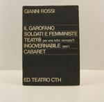 Il garofano Soldati e femministe Teatri per una lotta (armata?) Ingovernabile (yes!) Cabaret