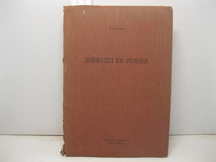 Esercizi di poesia con cinque incisioni firmate di Leonardo Castellani - Guido Calogero - copertina