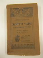 Scritti varii di filosofia e politica. Raccolti e pubblicati da B. Croce