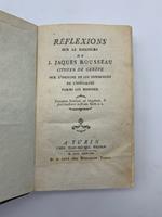 Reflexions sur le discours de J. Jaques Rousseau citoyen de Geneve sur l'origine et les fondemens de l'inegalite parmi le hommes