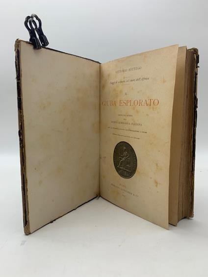 Il Giuba esplorato sotto gli auspici della Societa' geografica italiana - Vittorio Bottego - copertina