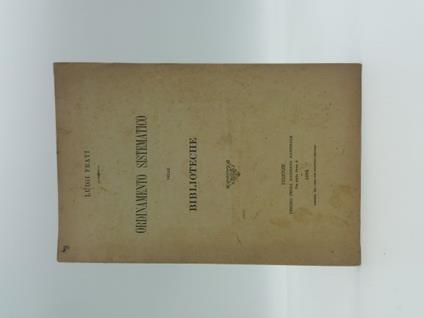 Ordinamento sistematico delle biblioteche - Luigi Frati - copertina