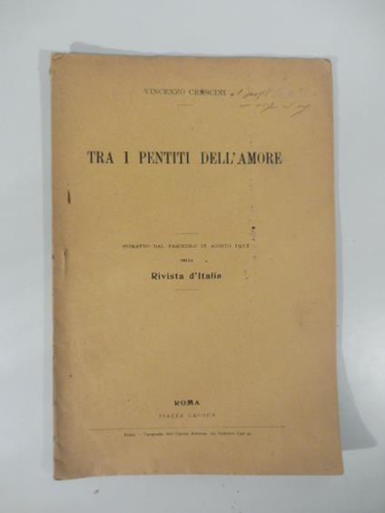 Tra i pentiti dell'amore Estratto dal fascicolo di Agosto 1912, della Rivista d'Italia - Vincenzo Crescini - copertina