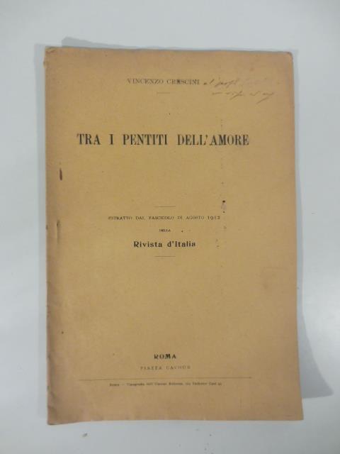 Tra i pentiti dell'amore Estratto dal fascicolo di Agosto 1912, della Rivista d'Italia - Vincenzo Crescini - copertina