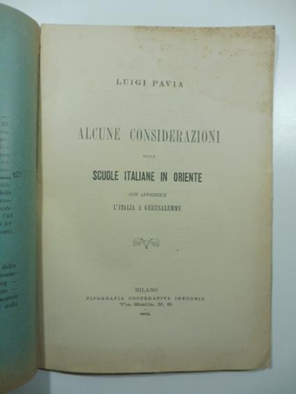 Alcune considerazioni sulle scuole italiane in Oriente con appendice L'Italia a Gerusalemme - Luigi Pavia - copertina