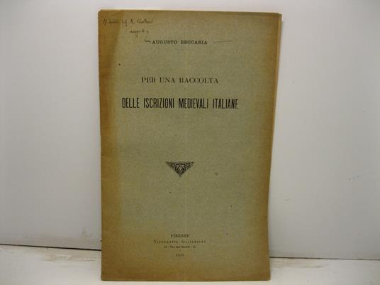 Per una raccolta delle iscrizioni medievali italiane - Augusto Beccaria - copertina