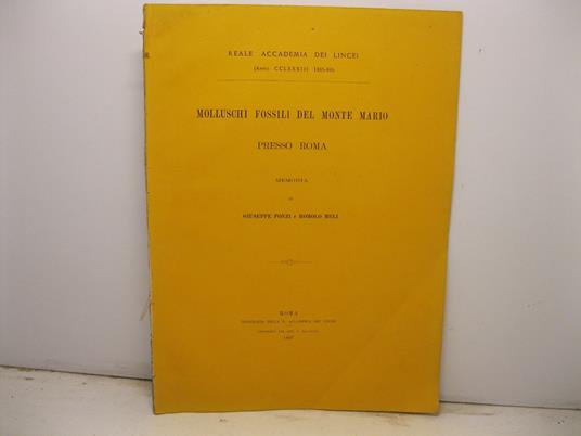 Molluschi fossili del Monte Mario presso Roma. Memoria di Giuseppe Ponzi e Romolo Meli - Giuseppe Ponzi - copertina