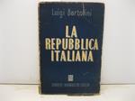 La repubblica italiana. Considerazioni e proposte