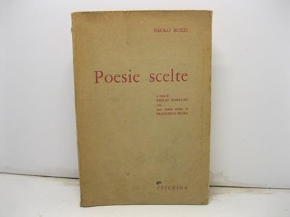 Poesie scelte. A cura di Emilio Mariano con uno studio critico di Francesco Flora - Paolo Buzzi - copertina