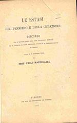 Le estasi del pensiero e della creazione. Discorso per l'inaugurazione dell'anno accademico 1886-87