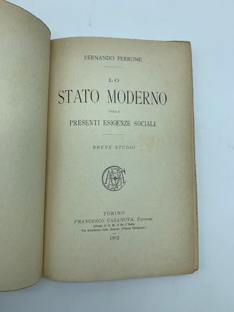 Lo stato moderno nelle presenti esigenze sociali. Breve studio - Fernando Perrone - copertina