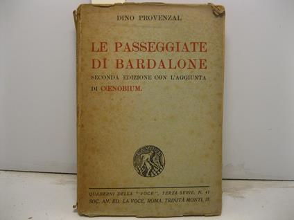 Le passeggiate di Bardalone. Seconda edizione con l'aggiunta di Coenobium - Dino Provenzal - copertina
