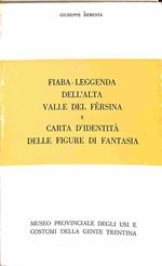 Fiaba - leggenda dell'Alta Valle del Fe'rsina e carta d'identita' delle figure di fantasia