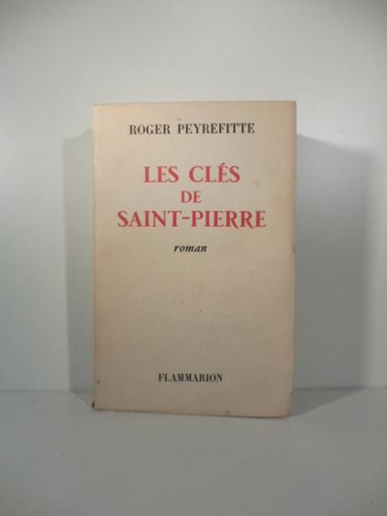 Les Cles de Saint-Pierre. Roman - Roger Peyrefitte - copertina