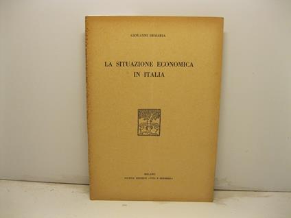La situazione economica in Italia - Giovanni Demaria - copertina